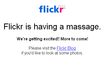  Flickr is having a massage 